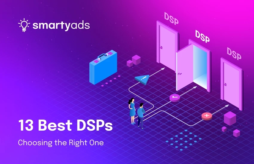 13 Top DSPs That Define Programmatic Buying in 2025